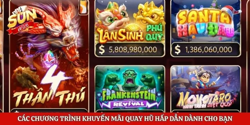 Các chương trình khuyến mãi quay hũ hấp dẫn dành cho bạn