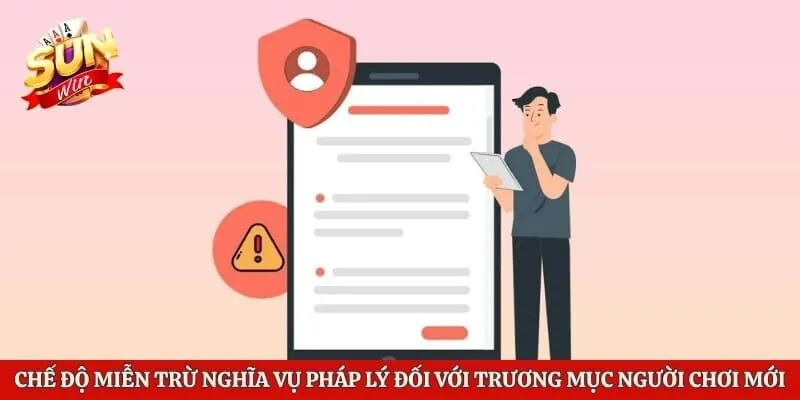Chế độ miễn trừ nghĩa vụ pháp lý đối với trương mục người chơi mới