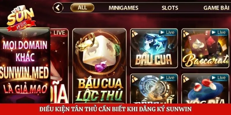 Điều kiện tân thủ cần biết khi đăng ký Sunwin