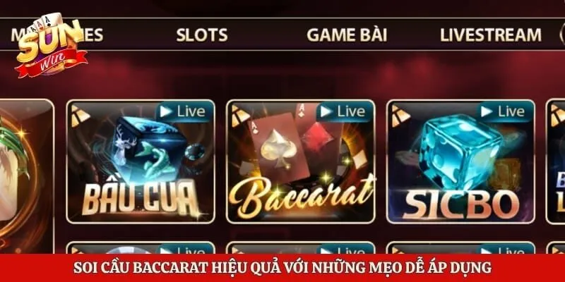 Soi Cầu Baccarat Hiệu Quả Với Những Mẹo Dễ Áp Dụng