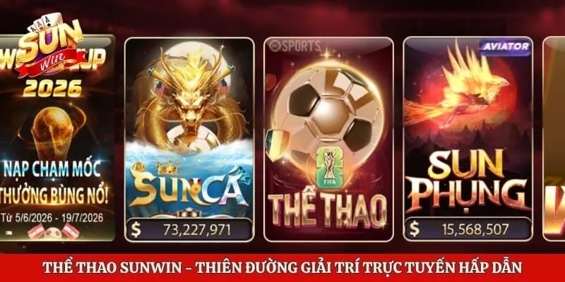 Thể Thao Sunwin - Thiên Đường Giải Trí Trực Tuyến Hấp Dẫn