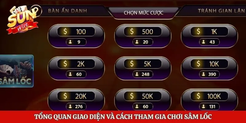Tổng quan giao diện và cách tham gia chơi sâm lốc