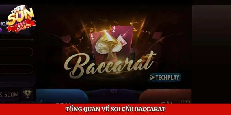 Tổng quan về soi cầu Baccarat 